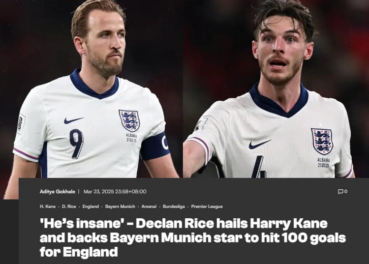  賴斯：凱恩能達(dá)成英格蘭隊(duì)百球成就，他是一名偉大的隊(duì)長